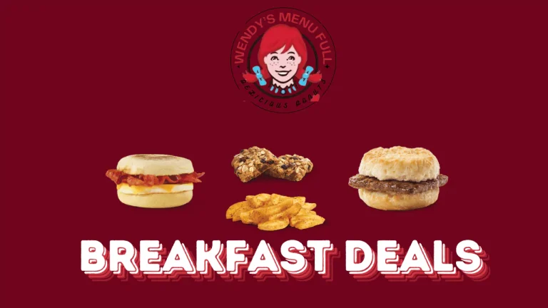 Exclusive Wendy’s Breakfast Deals Prices & Nutritional Info | 2025 7 Wendy’s breakfast deals
