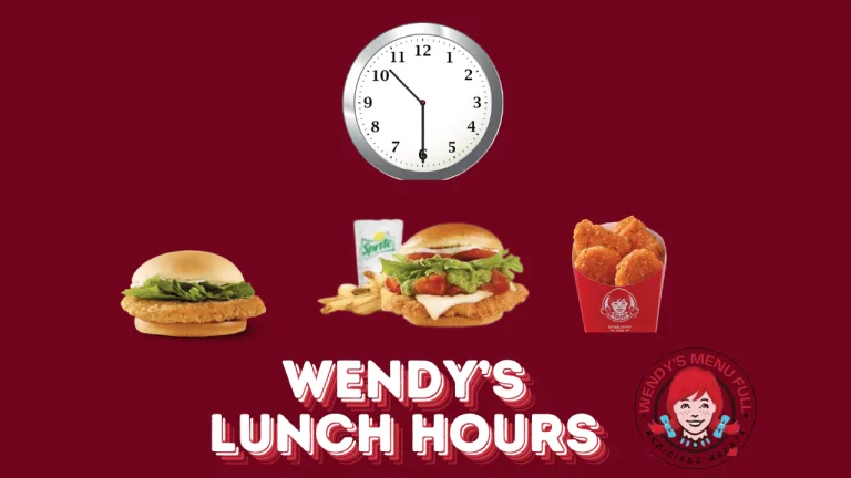 What Time Does Wendy's Start Serving Lunch? 1 Lunch Time