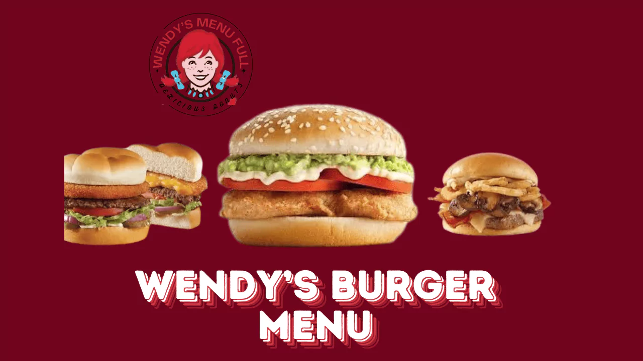 Wendy's Burger Menu USA Updated prices With Calories & Pictures 2025 1 Wendy's burger menu