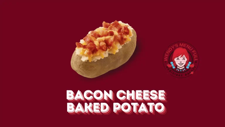 Wendy's Bacon Cheese Baked Potato price & Nutritional Information 2025 5 Bacon Cheese baked Potato
